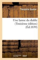 Une Larme Du Diable (Troisieme Edition) (Ed.1839)