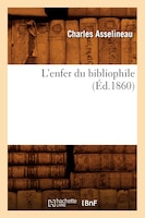 L'Enfer Du Bibliophile (Ed.1860)