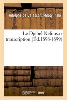Le Djebel Nefousa: Transcription (Ed.1898-1899)