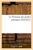 Le Parnasse Des Poetes Satyriques (Ed.1622)
