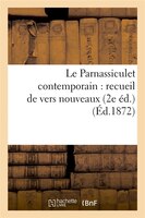 Le Parnassiculet Contemporain: Recueil de Vers Nouveaux; (2e Ed.) (Ed.1872)