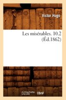 Les Miserables. 10.2 (Ed.1862)