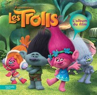 Les trolls L'album du film