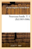 Nouveaux Lundis. T. 1 (Ed.1883-1886)
