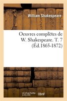 Oeuvres Completes de W. Shakespeare. T. 7 (Ed.1865-1872)