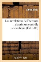 Les Revelations de L Ecriture D Apres Un Controle Scientifique