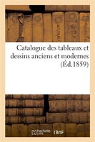 Catalogue Des Tableaux Et Dessins Anciens Et Modernes