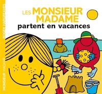 Les Monsieur Madame partent en vacances