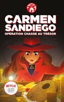 CARMEN SANDIEGO: OPÉRATION CHASSE AU TRÉSOR