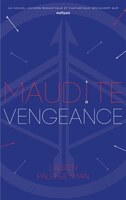 MAUDIT CUPIDON TOME 3 MAUDITE VENGEANCE