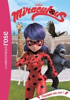 Miraculous 10 panique au zoo
