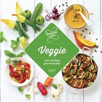 Veggie   100 recettes gourmandes