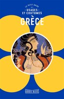 LE PETIT GUIDE DES USAGES ET COUTUMES: GRÈCE