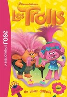 Trolls 06 un choix difficile