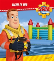 Sam le pompier -alerte en mer