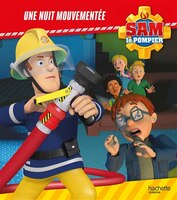 Sam le pompier -une nuit mouvementee