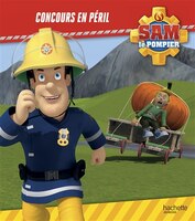 Sam le pompier -concours en peril