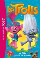 TROLLS TOME 10 LA FETE DES ARCS EN CIEL