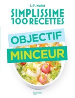 Simplissime 100 Recettes  Objectif Minceur