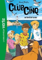 LE CLUB DES CINQ TOME 11: LE CLUB DES CINQ AU BORD DE LA MER