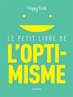 Petit livre de l'optimisme -le