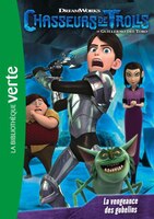 CHASSEURS TROLLS TOME 3 VENGEANCE GOBELINS