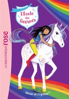 Ecole des licornes t07 -rosa et crystal