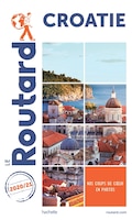 Guide Routard: Croatie : 2020-2021