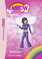 Rainbow magic t06 -violaine la fee..