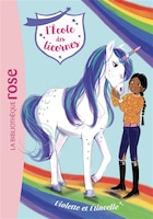 L'école des licornes Tome 11 Violette et Etincelle