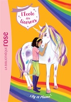 L'école des licornes Tome 13 Lily et Plume