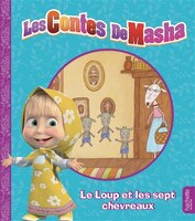 Les contes de Masha: Le loup et les sept chevreaux