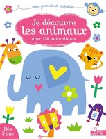 Je découvre les animaux: avec 150 autocollants