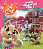 44 chats -joyeux anniversaire, pilou!