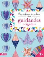 Guirlandes origamis -ateliers du calme