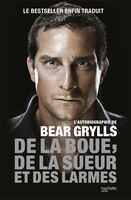 DE LA BOUE DE LA SUEUR ET DES LARMES