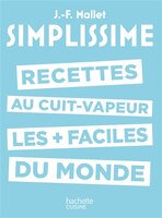 Recettes au cuit vapeur  les plus faciles du monde