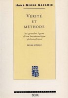 Vérité et méthode  [nouvelle édition]