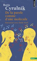 de La Parole Comme D'Une Mol'cule. Entretiens Avec Emile No'l (French Edition)