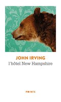 Hôtel New Hampshire [nouvelle édition]