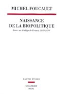 Naissance de la biopolitique (La)