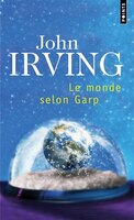 Monde selon Garp (Le) [nouvelle édition]