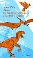 Darwin et l'évolution expliqués à nos petitsenfants