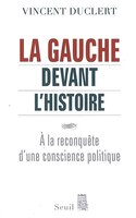 Gauche devant l'histoire (La)