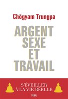 Argent. sexe et travail