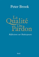 Qualité du pardon (La)