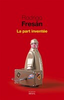 Part inventée (La)