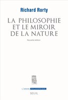 Philosophie et le miroir de la nature (La) [nouvelle édition]