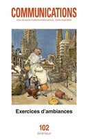 Communications, no 102: Exercices d'ambiances