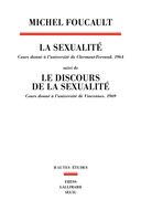 Sexualité: Cours donné à l'université de Clermon-Ferrand (1964), suivi de Le Discours de la sexualité